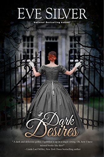 Dark Desires (Dark Gothic Book 1)