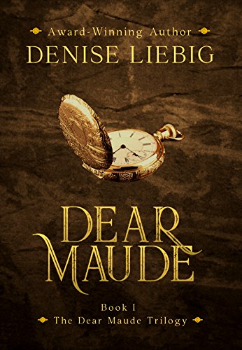 Dear Maude (The Dear Maude Trilogy Book 1)