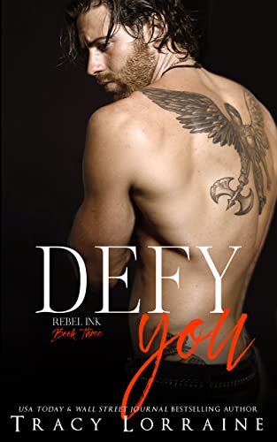 Defy You: A Brother’s Best Friend/Age Gap Romance (Rebel Ink Book 3)