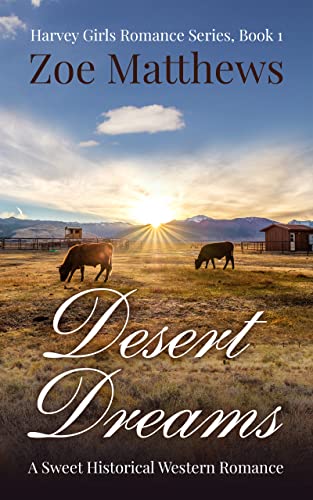 Desert Dreams : A Sweet Western Historical Romance (Harvey Girls Romance Series Book 1)