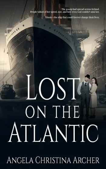 Lost on the Atlantic: A Novel of the Titanic