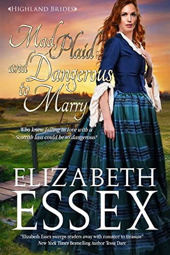 Mad, Plaid and Dangerous to Marry (Highland Brides Book 4)