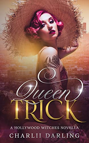 Queen Trick: A Hollywood Witches Novella