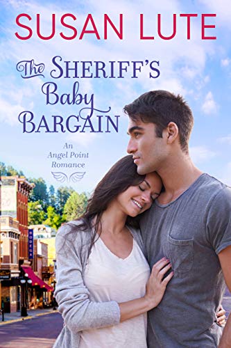 The Sheriff’s Baby Bargain (Angel Point Book 1)