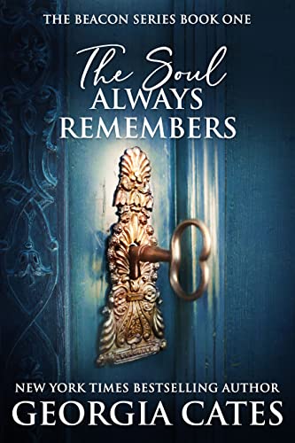 The Soul Always Remembers: The Beacon Series