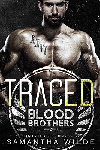 Traced: A Thrilling Romantic Suspense/Dark Romance Blood Brothers Novel Book #2