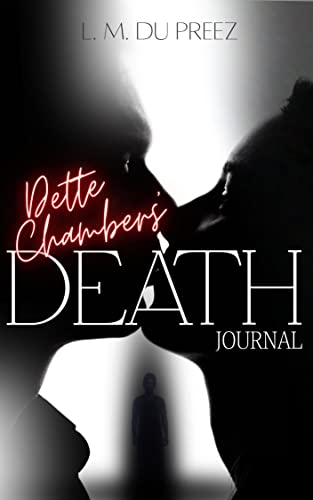 Dette Chambers’ Death Journal