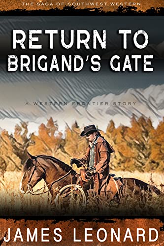 Return to Brigand’s Gate: A Western Frontier Story