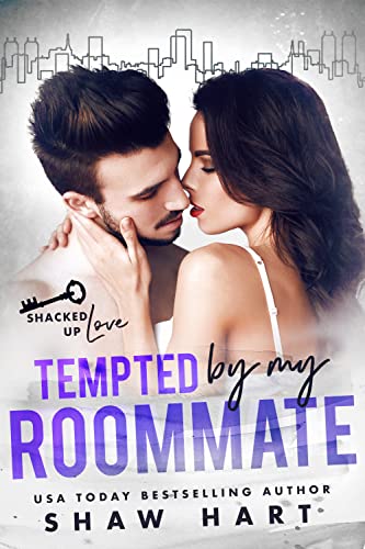 Tempted By My Roommate (Shacked Up Love)