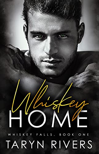 Whiskey Home (Whiskey Falls Book 1)