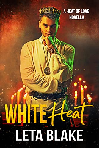 White Heat: a Heat of Love novella
