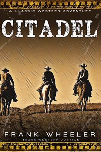 Citadel: A Classic Western Adventure (Texas Western Justice)