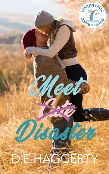 Meet Disaster: a fake relationship small town romantic comedy
