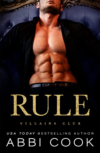 Rule: A dark billionaire romance (Villains Club Book 1)