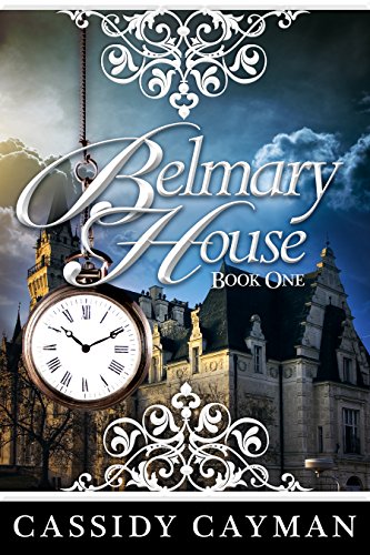 Belmary House Book One