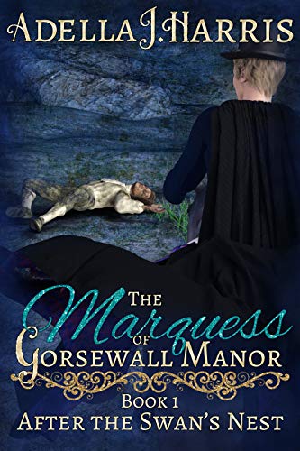 The Marquess of Gorsewall Manor