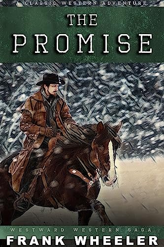 The Promise: A Classic Western Adventure