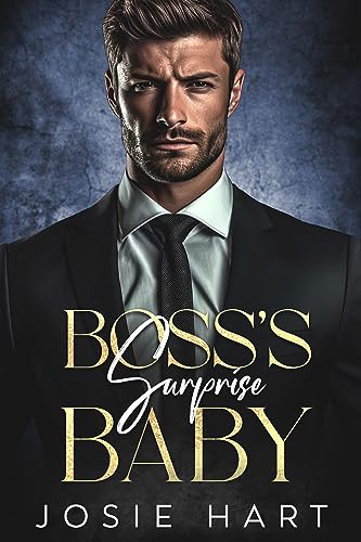 Boss’s Surprise Baby: A Brother’s Best Friend Romance