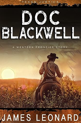 Doc Blackwell : A Western Frontier Story