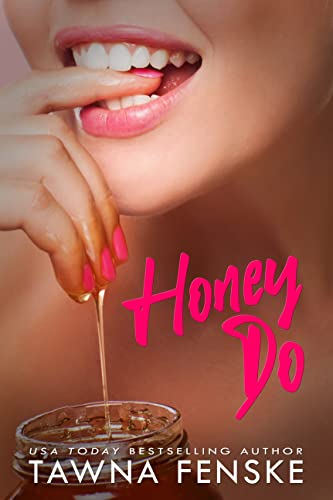 Honey Do