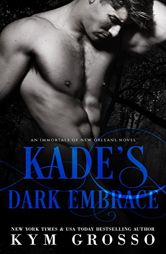 Kade’s Dark Embrace