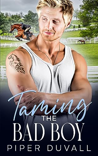 Taming The Bad Boy: A Enemies To Lovers Romance (Romance In Ben’s Creek)