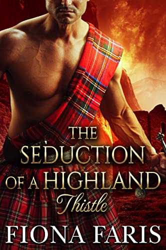 The Seduction of a Highland Thistle
