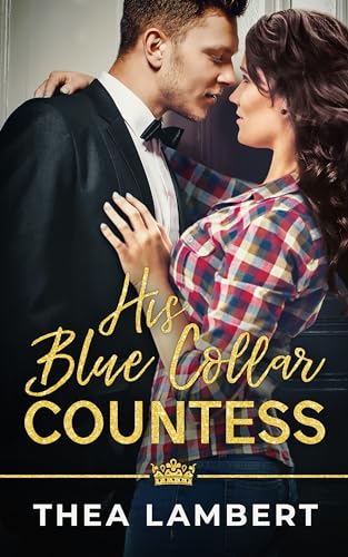 His Blue Collar Countess