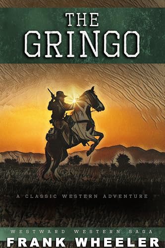 The Gringo: A Classic Western Adventure