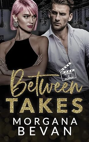 Between Takes: Book 1