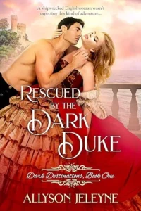 Rescued by the Dark Duke