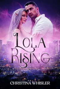 Lola Rising