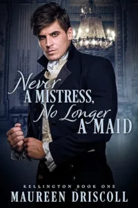 Never a Mistress, No Longer a Maid