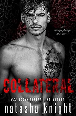 Collateral: An Arranged Marriage Mafia Romance