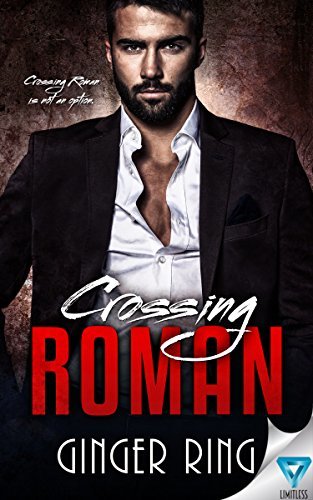 Crossing Roman Mafia Romance Books