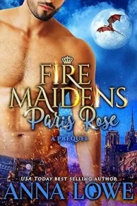 Paris Rose: Fire Maidens