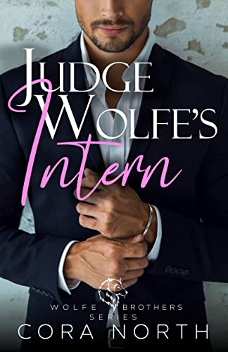 Judge Wolfe’s Intern: Wolfe Brothers Book 1