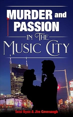 Murder and Passion in the Music City