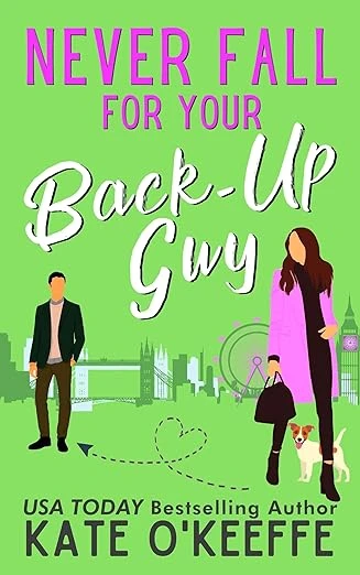 Never Fall for Your Back-Up Guy