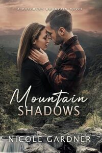 Mountain Shadows (Rosemary Mountain Romantic Suspense Book 1)