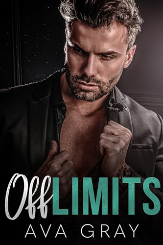 Off Limits: A Forbidden Age Gap Nanny Romance (Alpha Billionaire)