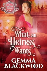 What an Heiress Wants