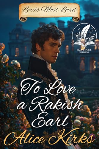 To Love a Rakish Earl