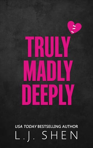 Truly Madly Deeply: An Enemies-to-Lovers, Grumpy x Sunshine Romance (Forbidden Love Book 1)