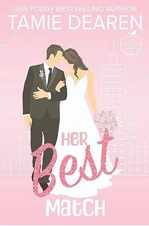 Her Best Match: A Sweet Billionaire Romance (The Best Girls Book 1)