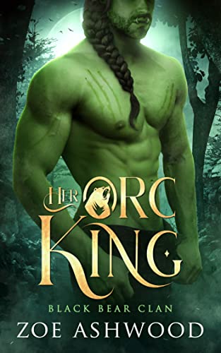 Her Orc King