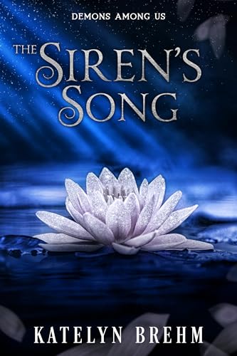 The Siren’s Song (Demons Among Us)