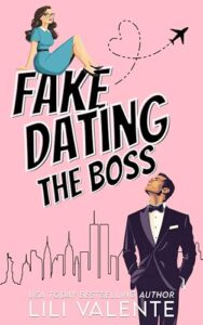 Fake Dating the Boss