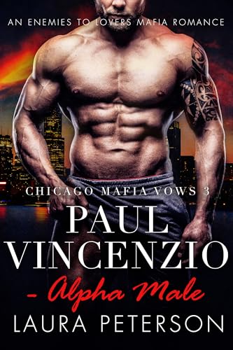 Paul Vincenzio – Alpha Male – Chicago Mafia Vows Book 3