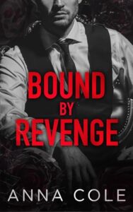 Bound by Revenge: A Dark Mafia Romance